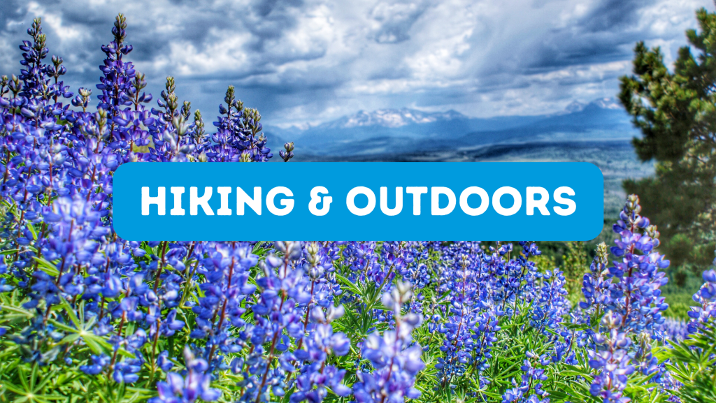 Hiking and Outdoors