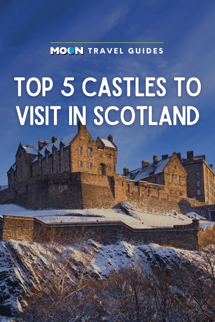 Top 5 Castles to Visit in Scotland