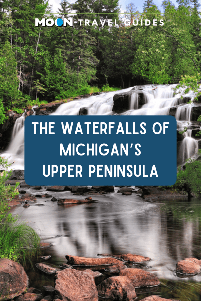 Image of waterfalls in forest with text The Waterfalls of Michigan's Upper Peninsula